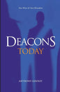 Deacons Today: New Wine & New Wineskins - Paperback