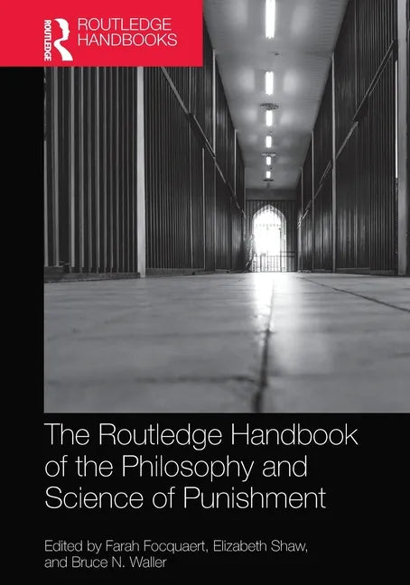 The Routledge Handbook of the Philosophy and Science of Punishment - Paperback