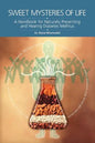 Sweet Mysteries of Life - Paperback