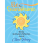 Be The Sunshine: 90-Day Gratitude & Reflection Journal - Paperback