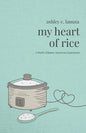 My Heart of Rice: A Poetic Filipino American Experience - Paperback