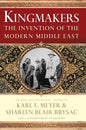 Kingmakers: The Invention of the Modern Middle East - Paperback