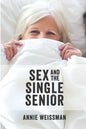 Sex and the Single Senior - Paperback