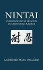 Nintai: Philosophical Lessons in Okinawan Karate - Paperback