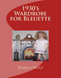1930 Wardrobe for Bleuette: and other 11" dolls - Paperback