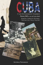 Cuba y los fotógrafos viajeros: Desde 1841 a la actualidad) - Paperback