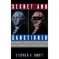 Secret and Sanctioned: Covert Operations and the American Presidency - Hardcover