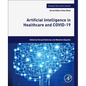 Artificial Intelligence in Healthcare and Covid-19 - Paperback