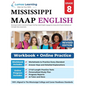 Mississippi Academic Assessment Program Test Prep: Grade 8 English Language Arts Literacy (ELA) Practice Workbook and Full-length Online Assessments: - Paperback