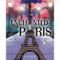 Enchanted Paris - Paperback
