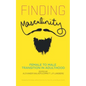Finding Masculinity - Female to Male Transition in Adulthood - Paperback