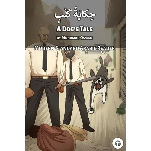 A Dog's Tale: Modern Standard Arabic Reader - Paperback
