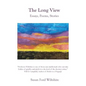 The Long View: Essays, Poems, Stories - Paperback