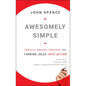 Awesomely Simple: Essential Business Strategies for Turning Ideas Into Action - Hardcover