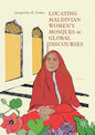 Locating Maldivian Women's Mosques in Global Discourses - Paperback