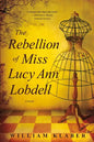 Rebellion of Miss Lucy Ann Lobdell - Paperback