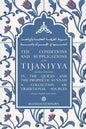 The Conditions and Supplications of the Tijaniyya and their Derivation in the Qur'an and the Prophetic Sunnah: a Collection of Traditional Sources - Paperback