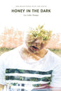 Honey in the Dark - Paperback