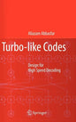 Turbo-Like Codes: Design for High Speed Decoding - Hardcover