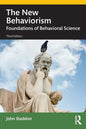 The New Behaviorism: Foundations of Behavioral Science - Paperback