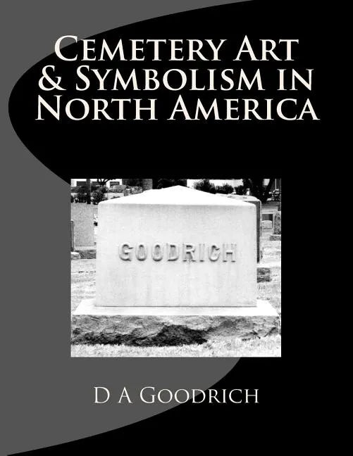 Cemetery Art & Symbolism in North America - Paperback
