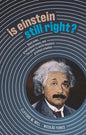 Is Einstein Still Right?: Black Holes, Gravitational Waves, and the Quest to Verify Einstein's Greatest Creation - Hardcover