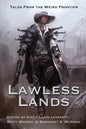 Lawless Lands: Tales of the Weird Frontier - Paperback