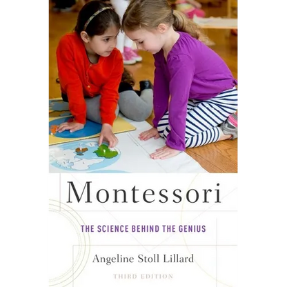 Montessori: The Science Behind the Genius - Paperback