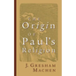Origin of Paul's Religion - Paperback