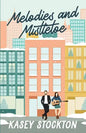 Melodies and Mistletoe - Paperback