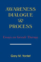 Awareness, Dialogue & Process: Essays on Gestalt Therapy - Paperback