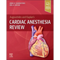 Augoustides and Kaplan's Cardiac Anesthesia Review - Paperback