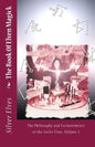 The Book Of Elven Magick: The Philosophy and Enchantments of the Seelie Elves, Volume 2 - Paperback