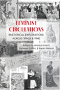 Feminist Circulations: Rhetorical Explorations across Space and Time - Paperback