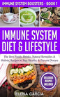 Immune System Diet & Lifestyle: The Best Foods, Drinks, Natural Remedies & Holistic Recipes to Stay Healthy & Prevent Disease - Paperback