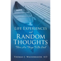 Life Experiences and Random Thoughts - Paperback
