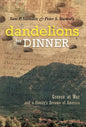 Dandelions for Dinner: Greece at War and a Family's Dreams of America - Hardcover