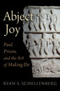 Abject Joy: Paul, Prison, and the Art of Making Do - Hardcover