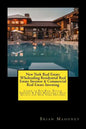 New York Real Estate Wholesaling Residential Real Estate Investor & Commercial Real Estate Investing: Learn to Buy Real Estate Finance & Find Wholesal - Paperback