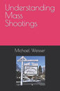 Understanding Mass Shootings - Paperback