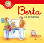 Berta Va Al Médico / Berta Goes to the Doctors Office - Hardcover