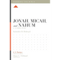 Jonah, Micah, and Nahum: A 12-Week Study - Paperback