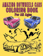 Amazing HotWheels Cars Coloring Book For All Ages - Paperback