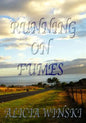 Running On Fumes: A Collection Of Poetry - Paperback