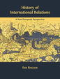 History of International Relations: A Non-European Perspective - Hardcover