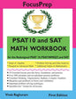 PSAT 10 and SAT MATH WORKBOOK: for the Redesigned PSAT 10, PSAT/NMSQT, and SAT - Paperback