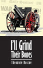 I'll Grind Their Bones - Paperback
