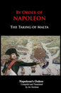 By Order of Napoleon: The Taking of Malta - Paperback