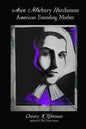 Anne Marbury Hutchinson: American Founding Mother - Paperback