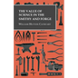 The Value of Science in the Smithy and Forge - Paperback